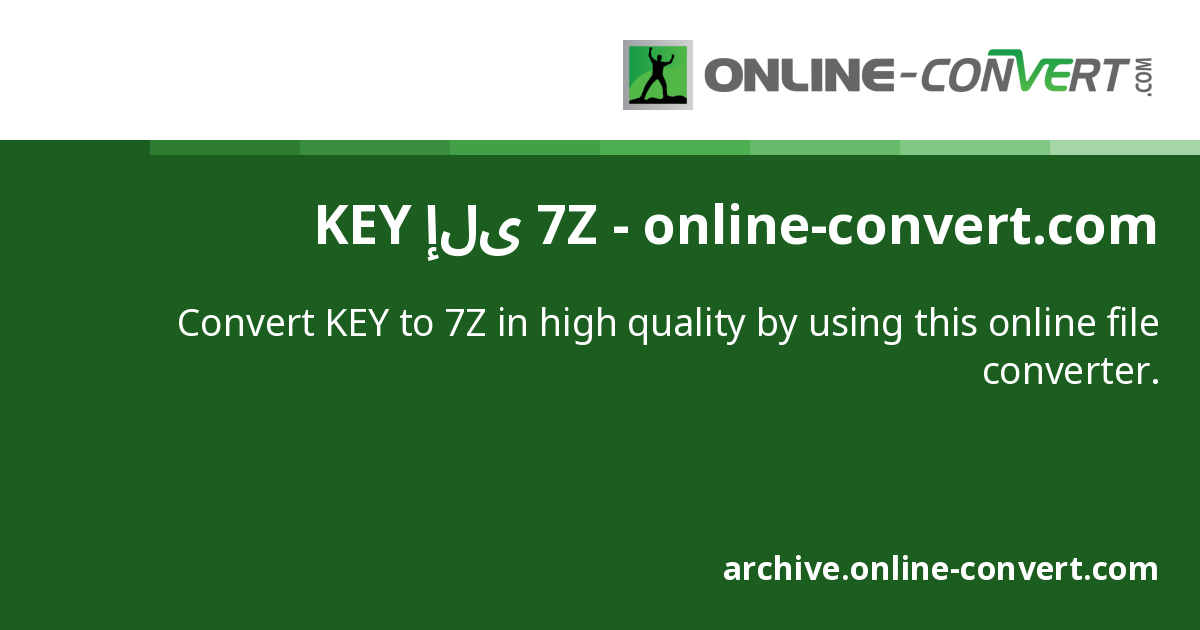 Key Convert KEY إلى 7Z - online-convert.com