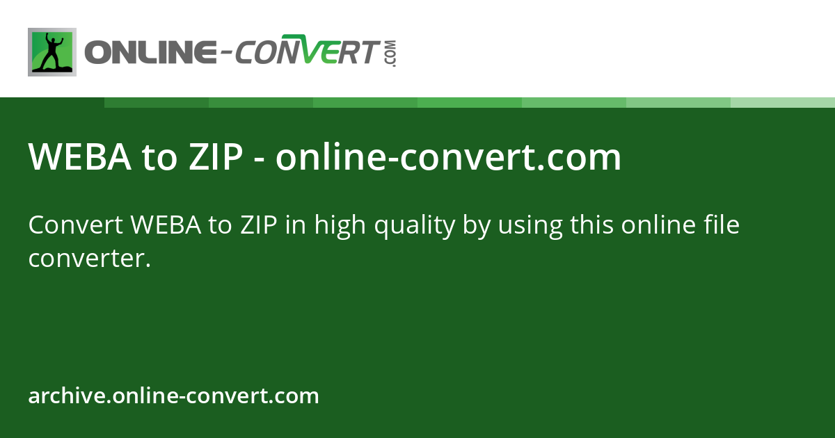 WEBA to ZIP - online-convert.com